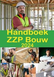 Handboek ZZP Bouw 2024: Gids voor ondernemers in de bouw