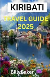 KIRIBATI TRAVEL GUIDE 2025