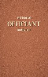 Wedding Officiant Booklet: A Personalized Journal for Capturing Ceremony Details and Heartfelt Speeches