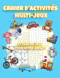 Cahier D'activités Multi-Jeux: Livre de Jeux pour Stimuler la Mémoire et le Cerveau | Mon grand livre de jeux pour enfants