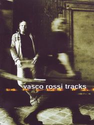 Vasco Rossi - Tracks