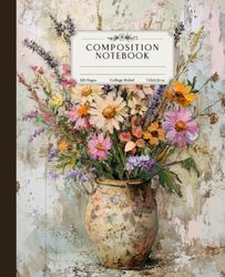 Composition Notebook College Ruled: Vintage Colorful Floral Field Vase Tempera Design, Perfect for Students, Writers, and Professionals