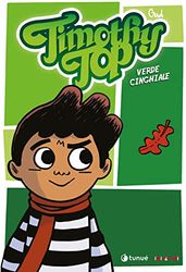 Timothy Top. Nuova ediz.. Verde cinghiale (Vol. 1)