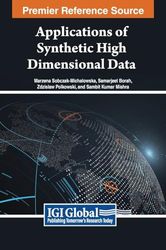 Applications of Synthetic High Dimensional Data