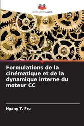 Formulations de la cinématique et de la dynamique interne du moteur CC