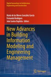 New Advances in Building Information Modeling and Engineering Management