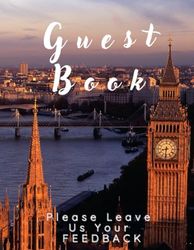 Guest Book: Please Leave Us Your Feedback. For Your Vacation Rental, Hotel, Motel, Lodge, Airbnb or Bed and Breakfast: A useful insight which will ... front cover. Many more designs to choose from
