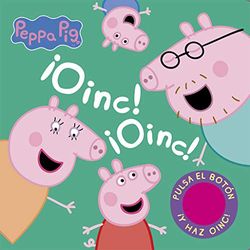 ¡Oinc! ¡Oinc! (Libro con sonidos) (Peppa Pig)