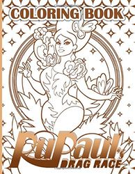 Drag Race Coloring Book: Unofficial Drag Race Adults Coloring Books Color To Relax