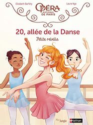 20, allée de la Danse - tome 4 Petite rebelle