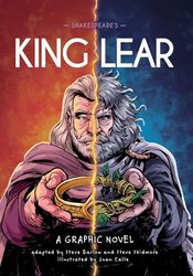 Classics in Graphics: Shakespeare's King Lear: A Graphic Novel