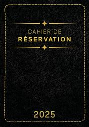 Cahier de Réservation Restaurant: 2 pages par jour (Déjeuner + Dîner) Agenda de réservation journalier pour professionnels, Grand Format A4 - Noir