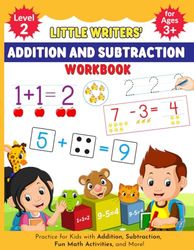 Little Writers' Addition & Subtraction Workbook: Early Math Learning for Kids with Number Tracing, Addition, Subtraction, Counting, and More! | Ages 3+