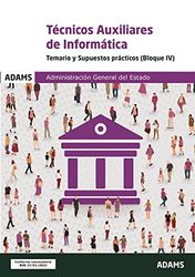 Temario y Supuestos prácticos (bloque IV) Técnicos Auxiliares de Informática de la Administración General del Estado
