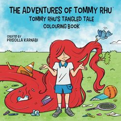 The Adventures of Tommy Rhu: Tommy Rhu's Tangled Tale Colouring Book