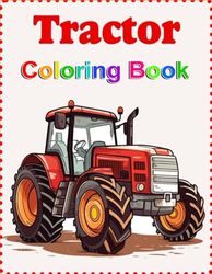 Tractor Colouring Book, kids, gift for him, gift for her, toddlers, birthday, Christmas