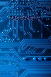 Passwörter : Passwortbuch: Passwortmanager für Zuhause: Sicheres Speichern leicht gemacht : für über 1000 Passwörter mit wertvollen Tipps zur Passwortsicherheit und Register