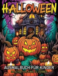 Halloween Ausmalbuch für Kinder im Alter von 8 bis 12 Jahren: Inspiration für die Halloween-Magie der Kinder mit Ausmalbildern | Einfaches Halloween malbuch