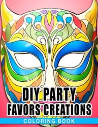 DIY Party Favors Creations: Unleash Your Imagination and Make Unique Party Memories