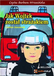 Jak Wojtek zostal strazakiem [import allemand]