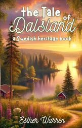 the Tale of Dalsland: A Swedish Heritage Book (Tales of Memory)