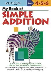 My Book Of Simple Addition: Ages 4-5-6