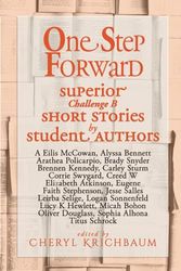 One Step Forward: Superior Short Stories by Student Authors