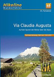 Via Claudia Augusta Auf den Spuren der Römer über die Alpen: Auf den Spuren der Römer über die Alpen 580 km