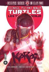 Les Tortues Ninja - TMNT : Karai : la destinée secrète du clan Foot