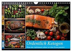 Ordentlich Ketogen (Wandkalender 2026 DIN A4 quer), CALVENDO Monatskalender: Wenn das Auge die schöne Ordnung genießt
