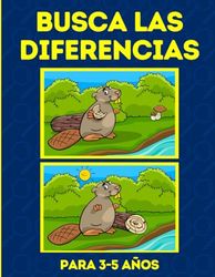 Busca las Diferencias para 3-5 años: 65+ Puzzles - 300+ Diferencias | Encuentra las Diferencias para Niños de 3, 4 y 5 años | Libro de Actividades y Juegos 3-4, 4-5