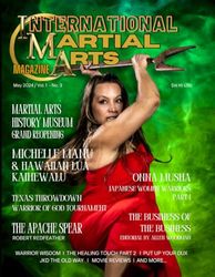 International Martial Arts Magazine Volume 1 Number 3: May Issue 2024