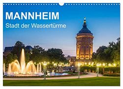 Mannheim - Stadt der Wassertürme (Wandkalender 2026 DIN A3 quer), CALVENDO Monatskalender: Fotos schöner Wassertürme aus der Quadratestadt Mannheim.