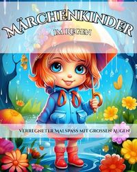 Märchenkinder im Regen: Verregneter Malspass mit grossen Augen