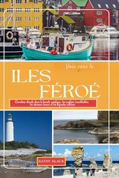 Voie vers le ILES FÉROÉ 2025 2026: Aventure directe dans la beauté nordique, les sentiers inoubliables, les charmes locaux et les légendes côtières.