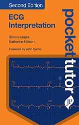 Pocket Tutor ECG Interpretation: Second Edition