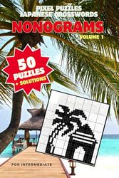 Pixel Puzzles: Nonograms Volume 1: 50 Intermediate-Level Logic Puzzles with Solutions