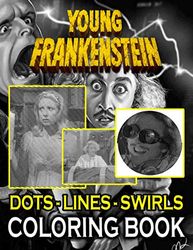 Young Frankenstein Dots Lines Swirls Coloring Book: Young Frankenstein Great Gift Adults Activity Color Puzzle Books