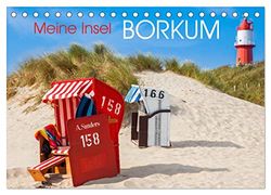 Meine Insel Borkum (Tischkalender 2024 DIN A5 quer), CALVENDO Monatskalender: Prächtige Bilder der beliebten Nordseeinsel