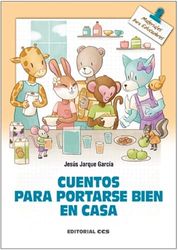 Cuentos para portarse bien en casa (Materiales para educadores, Band 155)