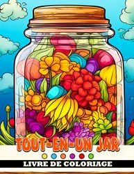 Livre de coloriage Tout-en-un Jar: Petit monde en bouteille avec de belles pages de c