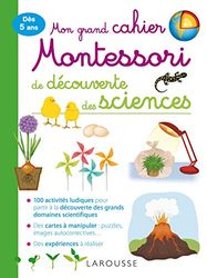 Mon grand cahier Montessori de découverte des sciences