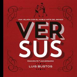 Versus. Edición 10.º aniversario