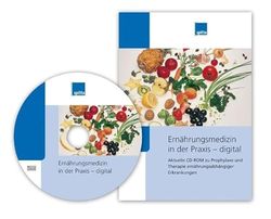 Ernährungsmedizin in der Praxis - digital, CD-ROM Aktuelle CD-ROM zu Prophylaxe und Therapie ernährungsabhängiger Erkrankungen [import allemand]