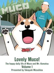 Lovely Muco! 1: The Happy Daily Life of Muco and Mr. Komatsu