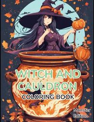 Monster Coloring Witch & Witch Cauldron: Monster Edition Witch & Witch Cauldron