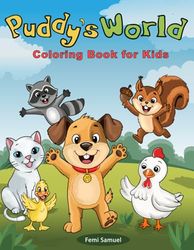 Puddy’s World: Coloring Book for Kids