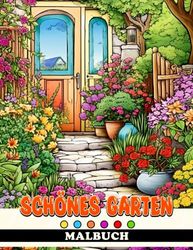 Schönes Garten-Malbuch: Bezaubernde Blumen Malvorlagen mit erstaunlichen Illustrationen für alle Altersgruppen Jungen Mädchen zur Stressreduzierung und Entspannung