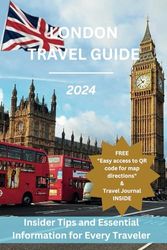 London Travel Guide 2024: Insider Tips and Essential Information for Every Traveler