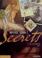 Secrets, L'Écharde - Tome 1